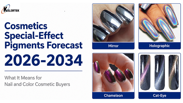 Previsão de Pigmentos de Efeitos Especiais para Cosméticos 2026–2034: O que isso significa para compradores de cosméticos para unhas e cores